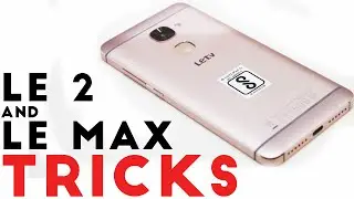 Must Use Tips and Tricks of LeTv Le2 || Top 8