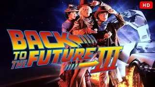 Back to the Future Part III (1990) | Michael J. Fox, Christopher Lloyd, Mary | Film Review