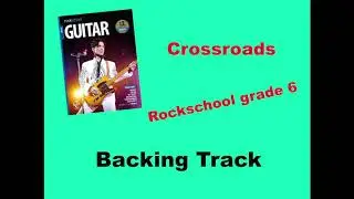 Rockschool Grade 6 CROSSROADS backing track