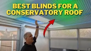 What are the best blinds for a conservatory roof?
