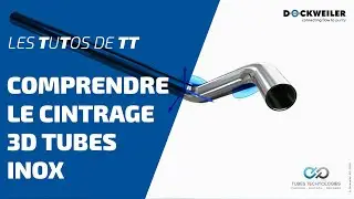Tubes Technologies / Dockweiler : cintrage 3D tubes inox