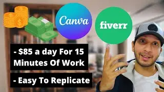 How To Make Money With Canva On Fiverr | Make $85 a Day Again & Again