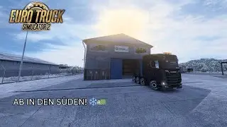 AB IN DEN S&Uuml;DEN! ❄️🚛 &ndash; Euro Truck Simulator 2 &ndash; Part 5