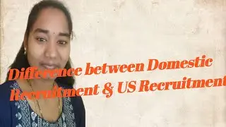 What is Domestic Recruitment? Difference between Domestic & US Recruitment