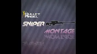 BULLET ANGEL | MOST THE BEST SNIPER MONTAGE BeThe#1 #BULLET ANGEL