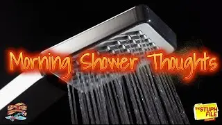 Morning Shower Thoughts 0856