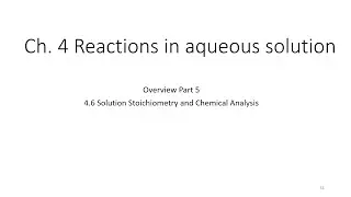 Ch  4 part 5 4 6 soln stoichiometry and chem analysis