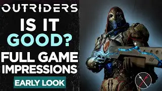 Outriders Review Impressions: Is it worth it? Early Access Gameplay (PC)