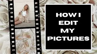 How I Edit My Pictures for Instagram | LIGHTROOM + VSCO TUTORIAL