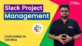 Slack Project Management | What is Slack in Project Management? | Great Learning
