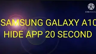 SAMSUNG GALAXY A10 HIDE APP