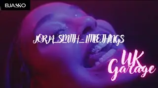 Jorja Smith - Little Things (BJASSO UKG) #ukgarage  #ukg