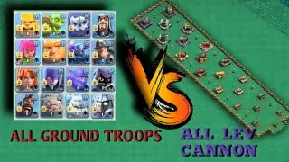 all levels cannon vs all ground troops ! 