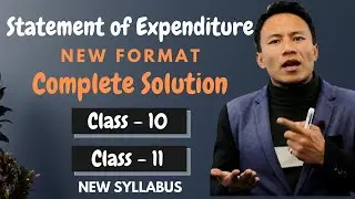 How to Solve Statement of Expenditure? | Class 10 (SEE) | Class 11 (NEB) | New Format | AGF NO 210