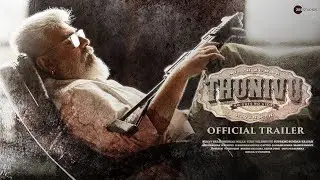 Thunivu Official Trailer | Ajith Kumar | Manju Warrier | H Vinoth | Boney Kapoor | AK61 First Look