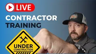 LIVE Contractor Training - 3 Ways To Get Jobs Today And More Topics