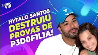 HYTALO SANTOS É PRESO SUSPEITO DE TRÁFICO HUMANO | LINK VIP