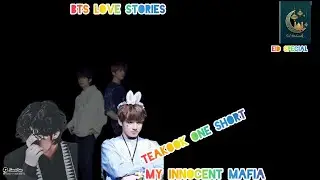 MY INNOCENT MAFIA 💜💜#teakook ONE SHORT STORY