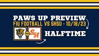 Paws Up Halftime - FIU Football @ SHSU (10/18/23)