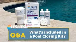 Q&A: What's Included in a Pool Closing Kit? | Leslie's
