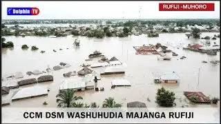 CCM  YASHUHUDIA MAFURIKO MAKUBWA YALIYOIPIGA KATA YA MUHORO RUFIJI NI HATARI...