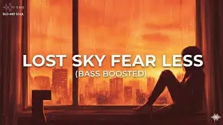Lost Sky - Fearless (Bass Boosted) | Slow-MoSoulVibe Special Edit#ncs #viral #shorts 