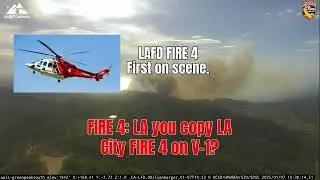 Palisades Fire: First Size Up Radio Traffic