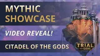 Mythic Showcase | Citadel of the Gods | Gods Unchained | Trial of the Gods