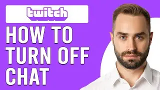 How To Turn Off Twitch Chat (How To Hide Twitch Chat)