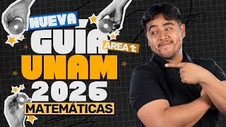 Guía UNAM 2026 Área 1 | Matemáticas Explicadas y Resueltas Paso a Paso
