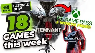 Get 3 Months Xbox PC Game Pass with GeForce NOW Ultimate! Plus 18 Games This Week 🎮 GeForce Now News