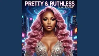 Pretty & Ruthless
