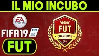FUT CHAMPIONS WEEKEND LEAGUE  ► DIARIO DI UN INCUBO ★ FIFA 19 FUT ITA