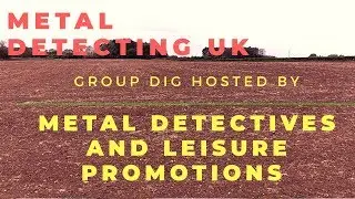 Metal Detecting uk group dig with LP and MDG