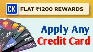 💳 Apply Any Credit Card & Get Flat ₹1200 Cashback 🤑| how to apply credit card from cashkaro