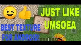 BEST TEXTURE FOR ANDROID!JUST LIKE UMSOEA!👍MCPE
