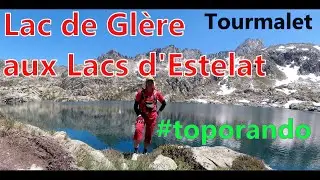 [2423 m] 6 lacs depuis le Refuge de la Glère vers les lacs Estelat, Barèges #hautespyrenees