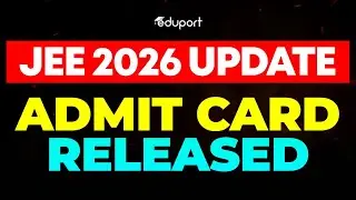 JEE Main 2026 Admit Card Out | NTA Update | Eduport JEE
