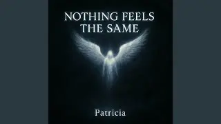 Nothing feels the same