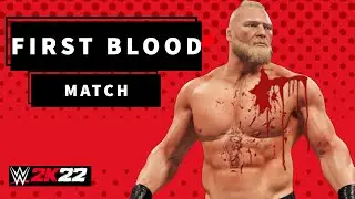 WWE 2K22 First Blood Match