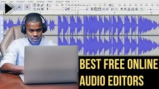 Top 7 Best Free Online Audio Editors [100% Free]
