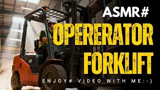 Pov Day Driver Operator Forklift Work , Asmr Forklift.