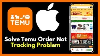 Solve Temu Order Not Tracking Problem 📦 | Temu Shipping & Delivery Fix 2025