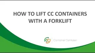 Lifting CC Containers with a forklift