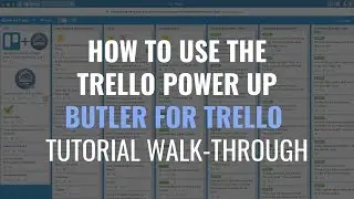 How to use Butler for Trello Powerup