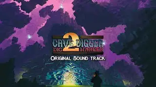 Exploration Theme &ndash; Cave Digger 2 OST 🎶 The Original Soundtrack of Cave Digger 2: Dig Harder VR Game
