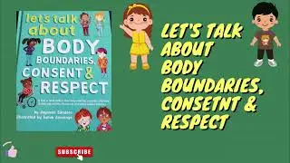 Let's talk about body boundaries, consent & respect.