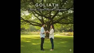 Goliath - Masih Disini Masih Denganmu (Cover)