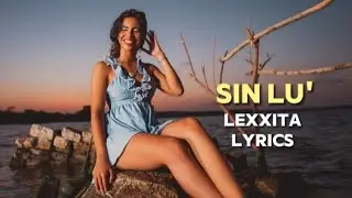 SIN LU' - Lexxa, Tovarti, Freeper (Lyrics)