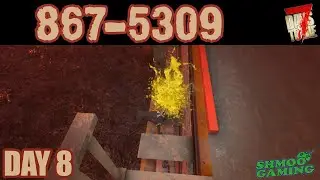 7 Days to Die &ndash; 867 5309 &ndash; День 8 &ndash; Первая орда в серии!
